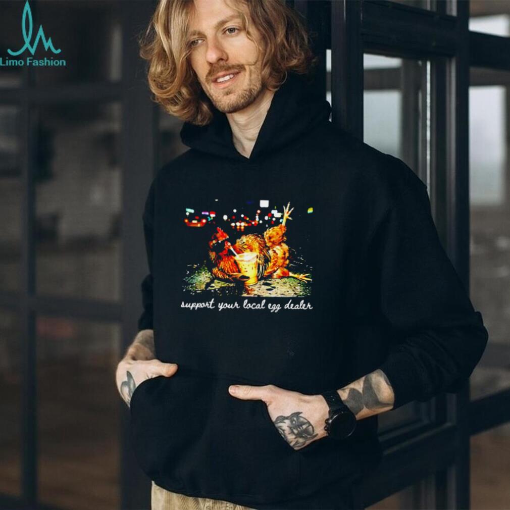 Support Your Local Egg Dealer Chicken with Iced Coffee shirt