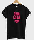 Swa La La T-Shirt Hoodie, Sweatshirt | PureTeeCo.com