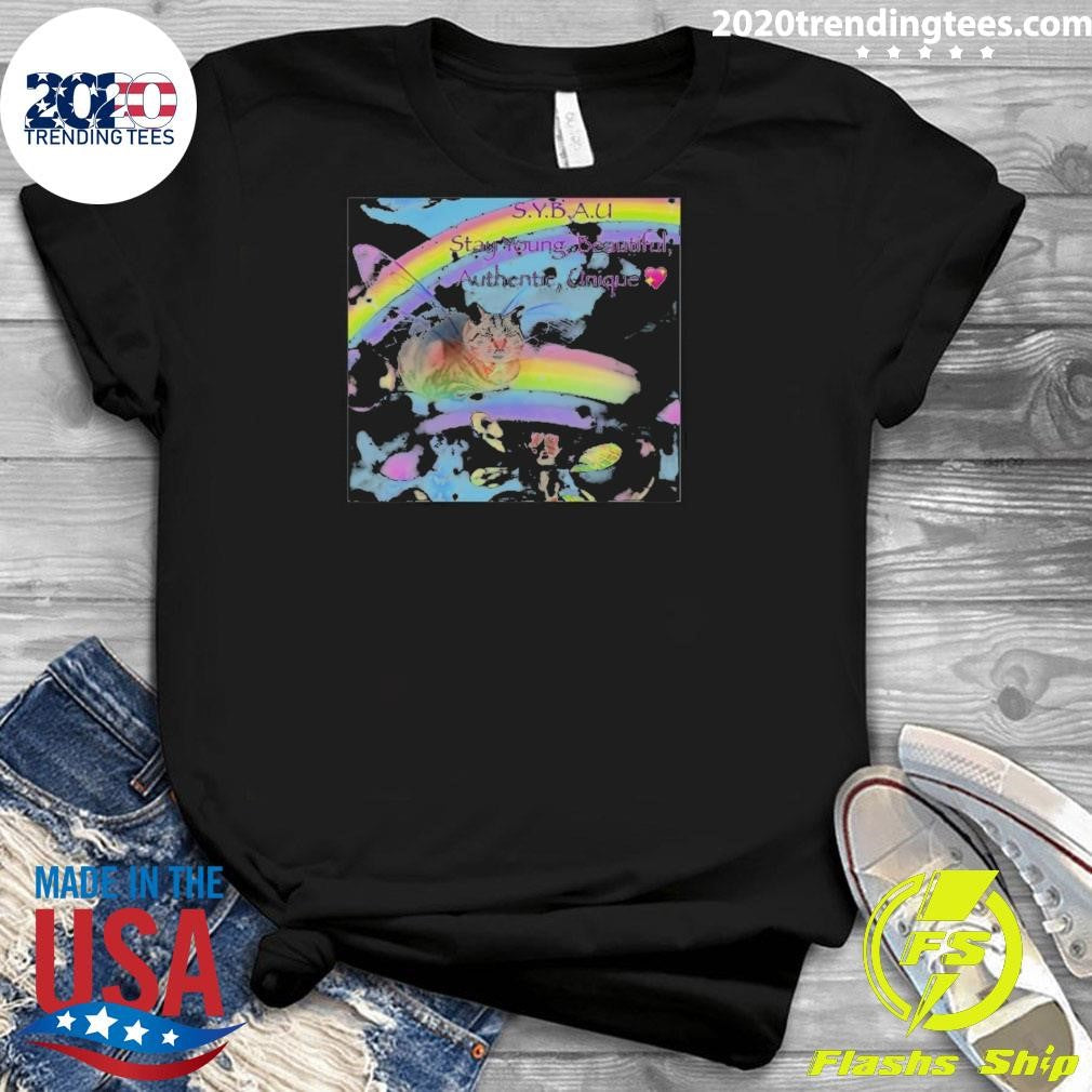 Sybau Stay Young Beautiful Authentic Unique Shirt