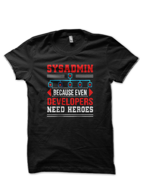 Sysadmin Black T-Shirt Hoodie, Sweatshirt | PureTeeCo.com