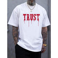 TRUST Graphic Tee - Soft Breathable Comfy Short Sleeve Casual Summer T-Shirt for Men
