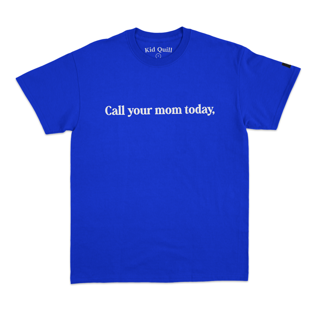 Kid Quill - Call Your Mom Today T-Shirt Hoodie, Sweatshirt | PureTeeCo.com (Image 1)