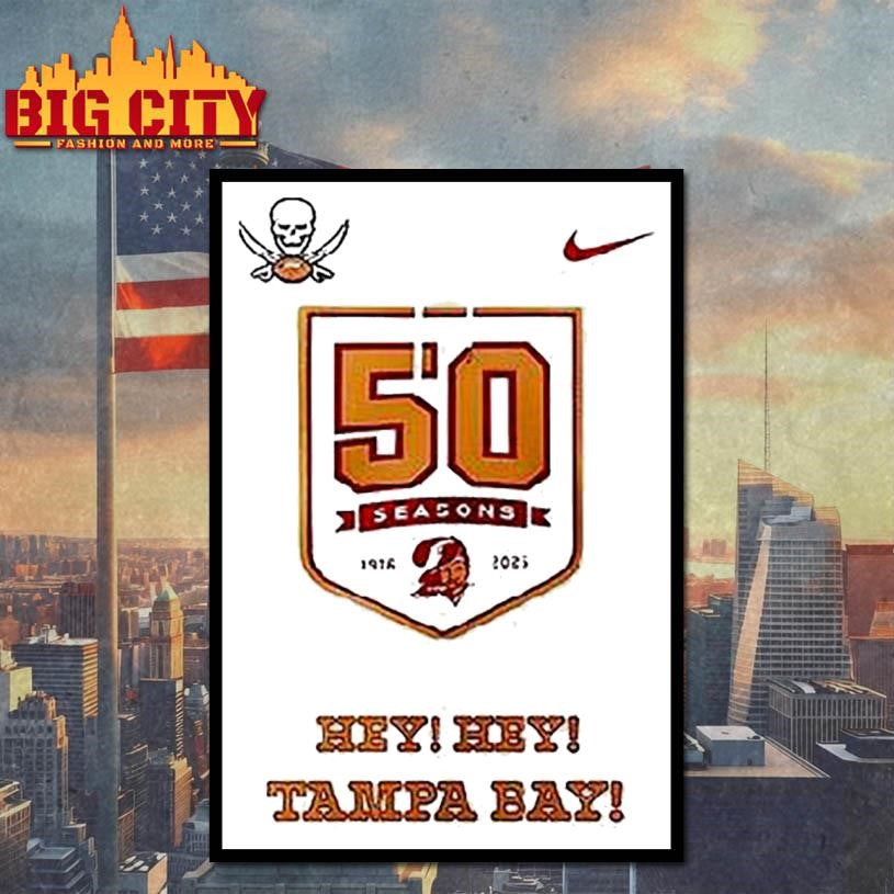 Tampa Bay Buccaneers 50 Season Hey Hey Tampa Bay Logo Shirt