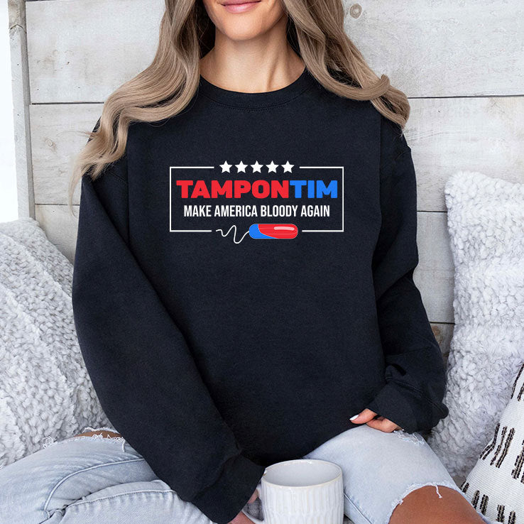 Tampon Tim Make America Bloody Again Shirt