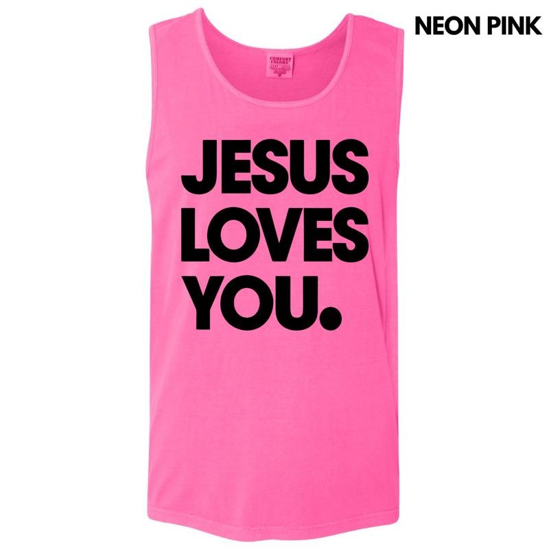 Tank Top - Jesus Loves You Comfort Colors Tank Top T-Shirts, Hoodie, Sweatshirt | PureTeeCo.com