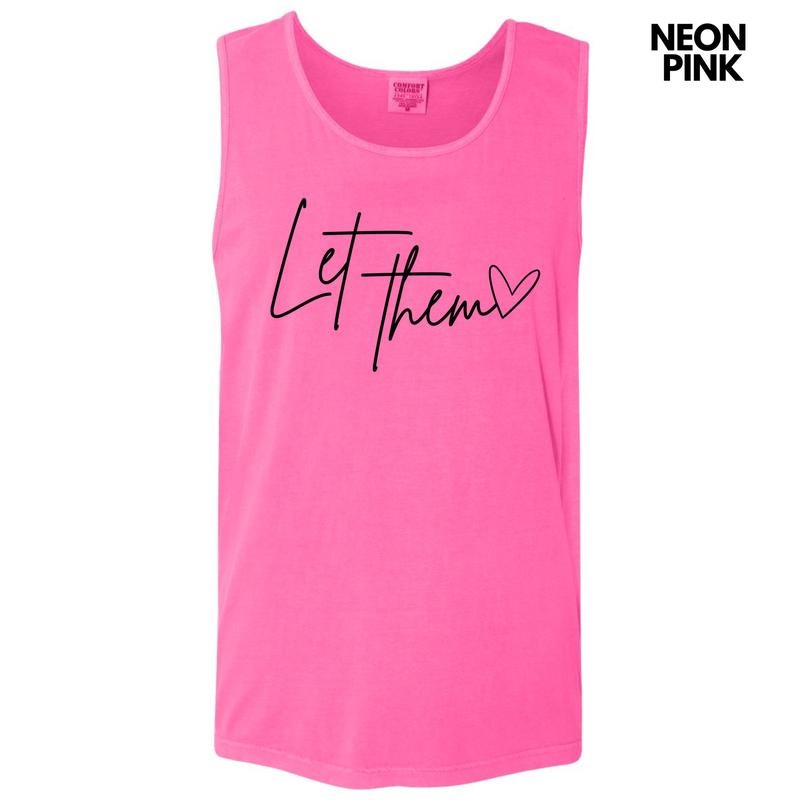 Tank Top - Let Them Script Comfort Colors Tank Top 'NLB' T-Shirts, Hoodie, Sweatshirt | PureTeeCo.com