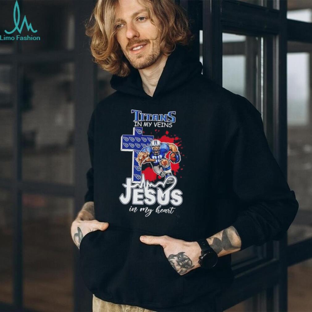 Tennessee Titans in my veins Jesus in my heart mascot shirt