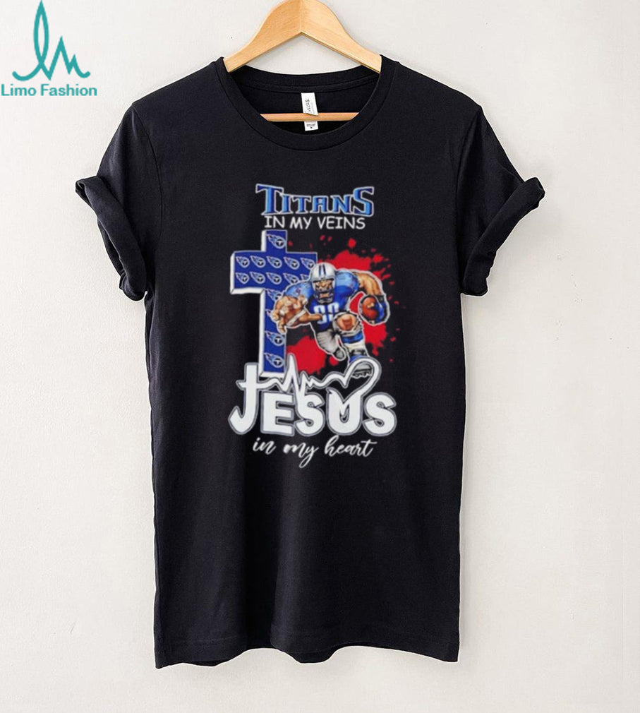 Tennessee Titans in my veins Jesus in my heart mascot shirt