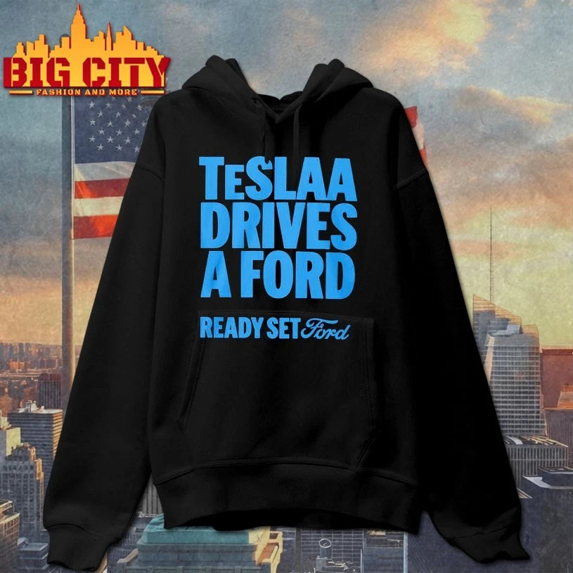 Teslaa Drives A Ford Ready Set Ford shirt