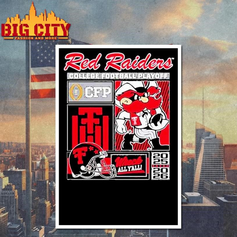 Texas Tech Red Raiders Cfp Wreck All Y’all 2025 2026 Mascot Shirt
