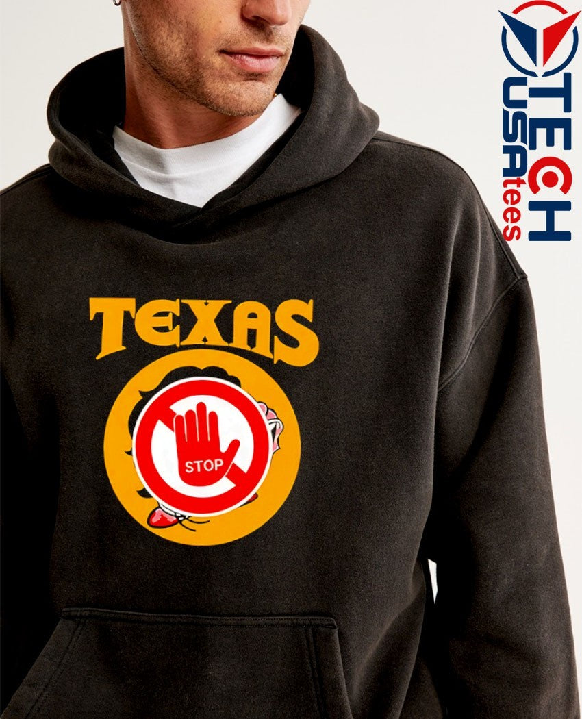 Texas stop shirt