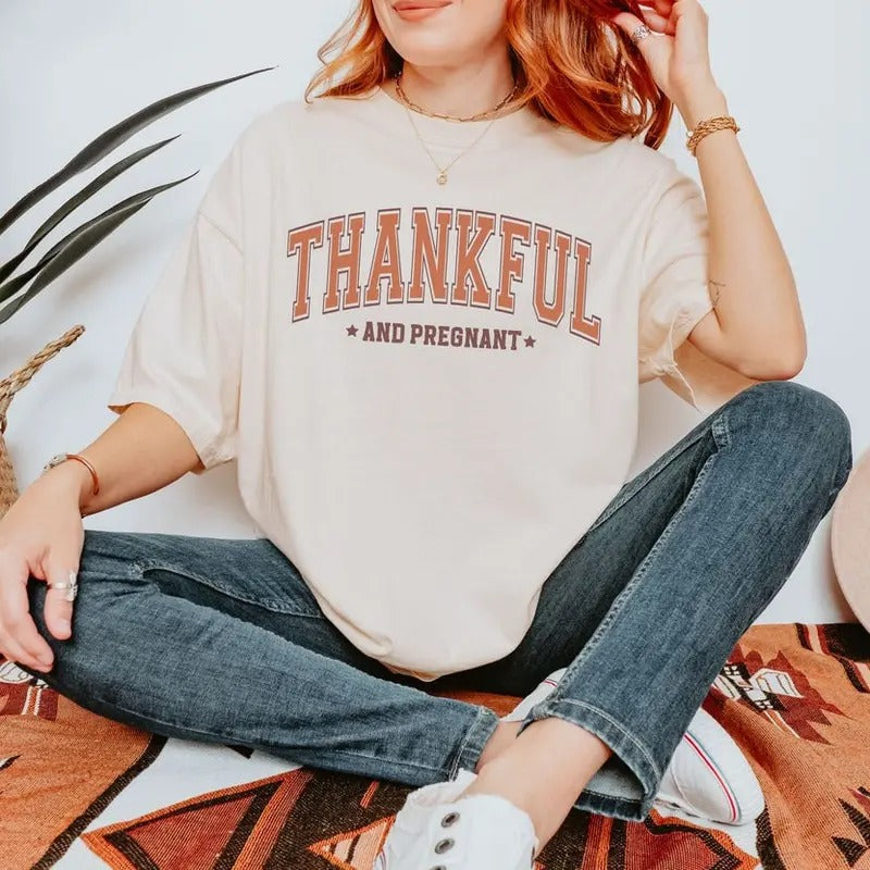 Thankful and Pregnant Unisex Cotton T-Shirt - Crewneck Hoodie, Sweatshirt | PureTeeCo.com