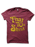 That 70s Shirt Maroon T-Shirt Hoodie, Sweatshirt | PureTeeCo.com
