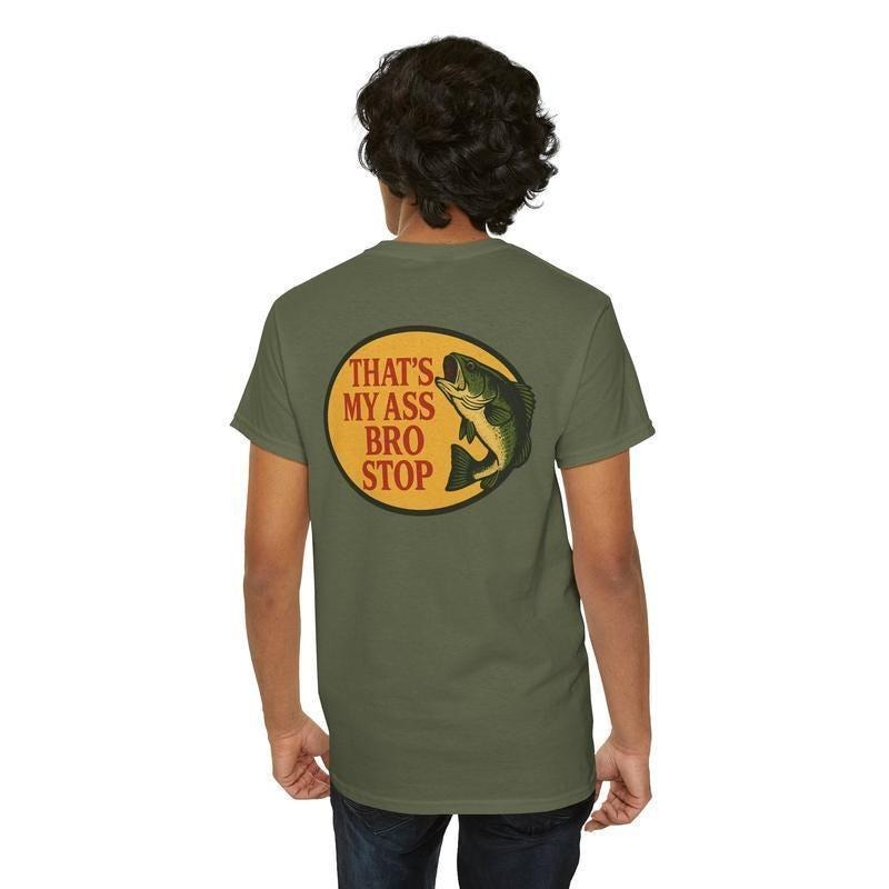Thats My As Bro Stop Fish 2 Sided Sweatshirt, Fish T-shirt , Fishing Hoodie, Fishing Gifts For Him Bass Fishing, Funny Prank