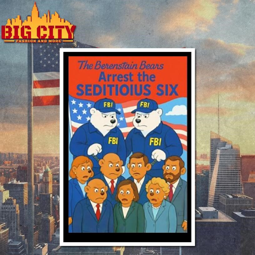 The Berenstain Bears Arrest The Seditious Six Shirt