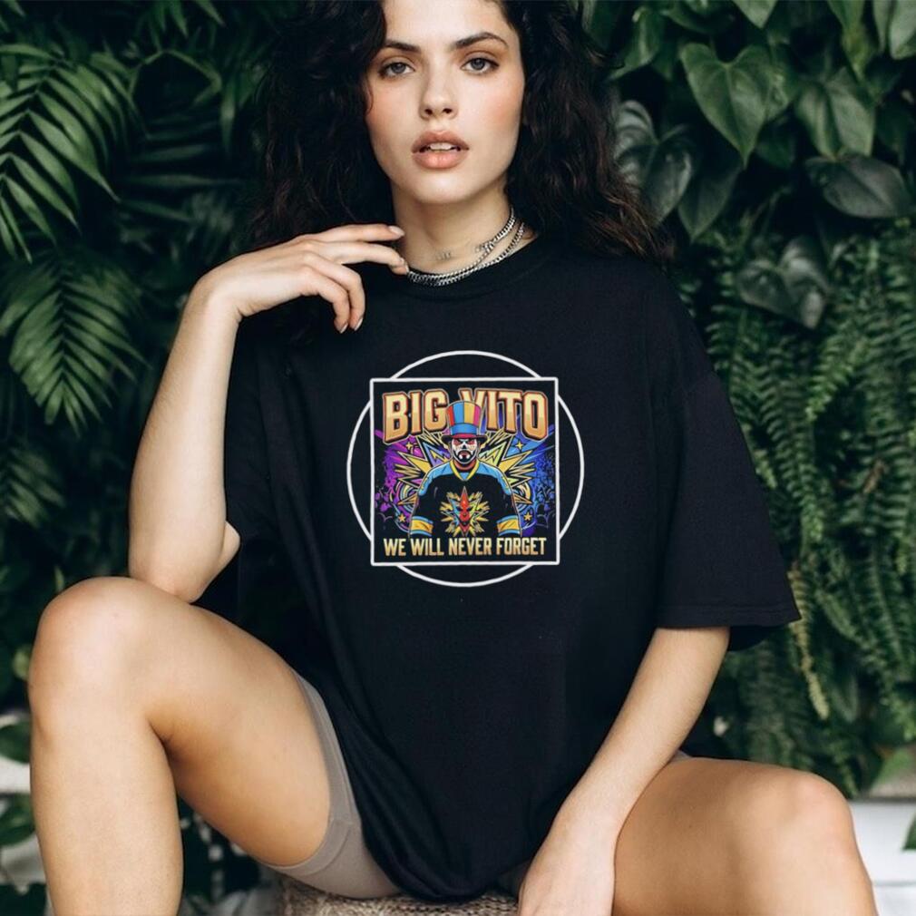 The Big Vito Brand we will never forget illustration shirt