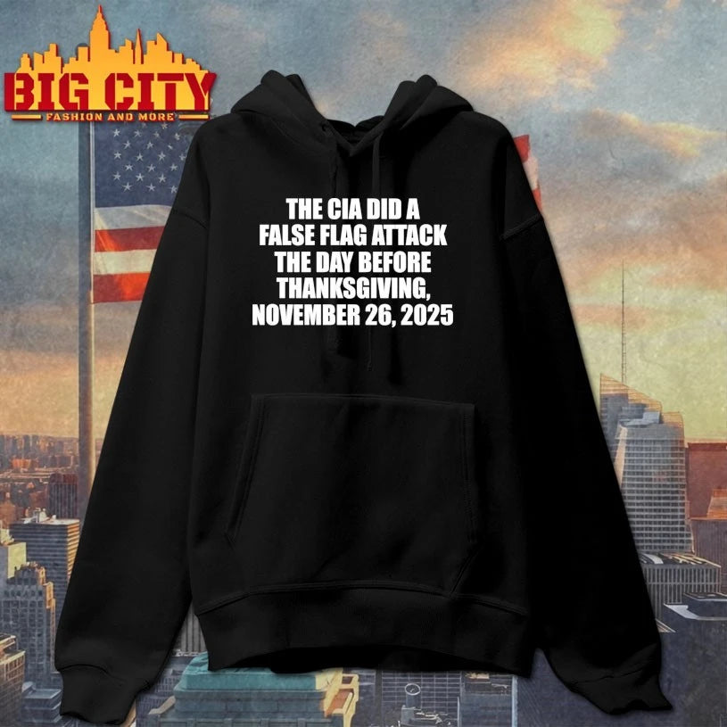 The CIA Did A False Flag Attack The Day Before Thanksgiving shirt