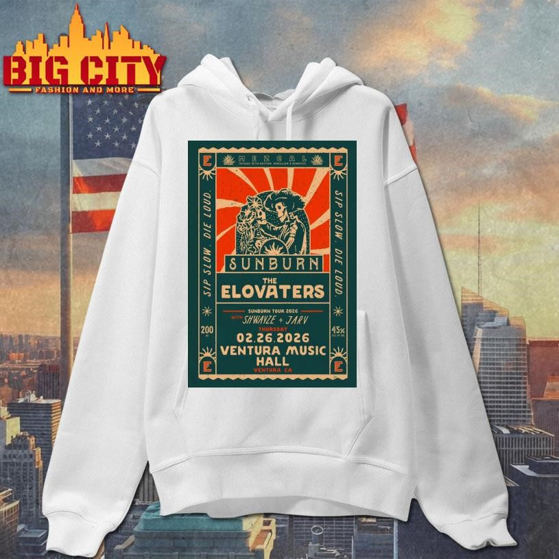 The Elovaters 2.26.2026 Ventura CA Poster Shirt