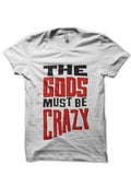 The Gods Must Be Crazy T-Shirt Style001 Hoodie, Sweatshirt | PureTeeCo.com
