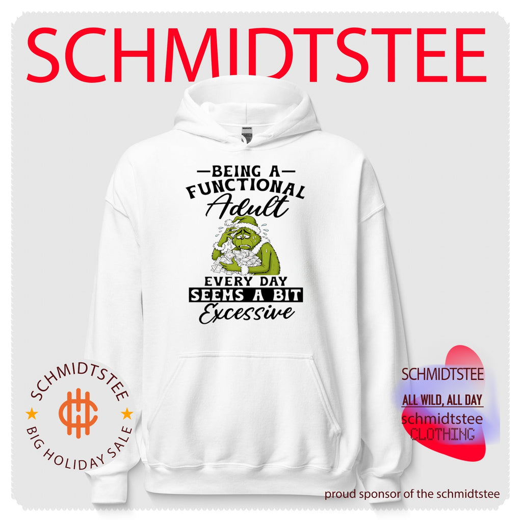 The Grinch Being a Functional Adult Every Day Seems a Bit Excessive shirt