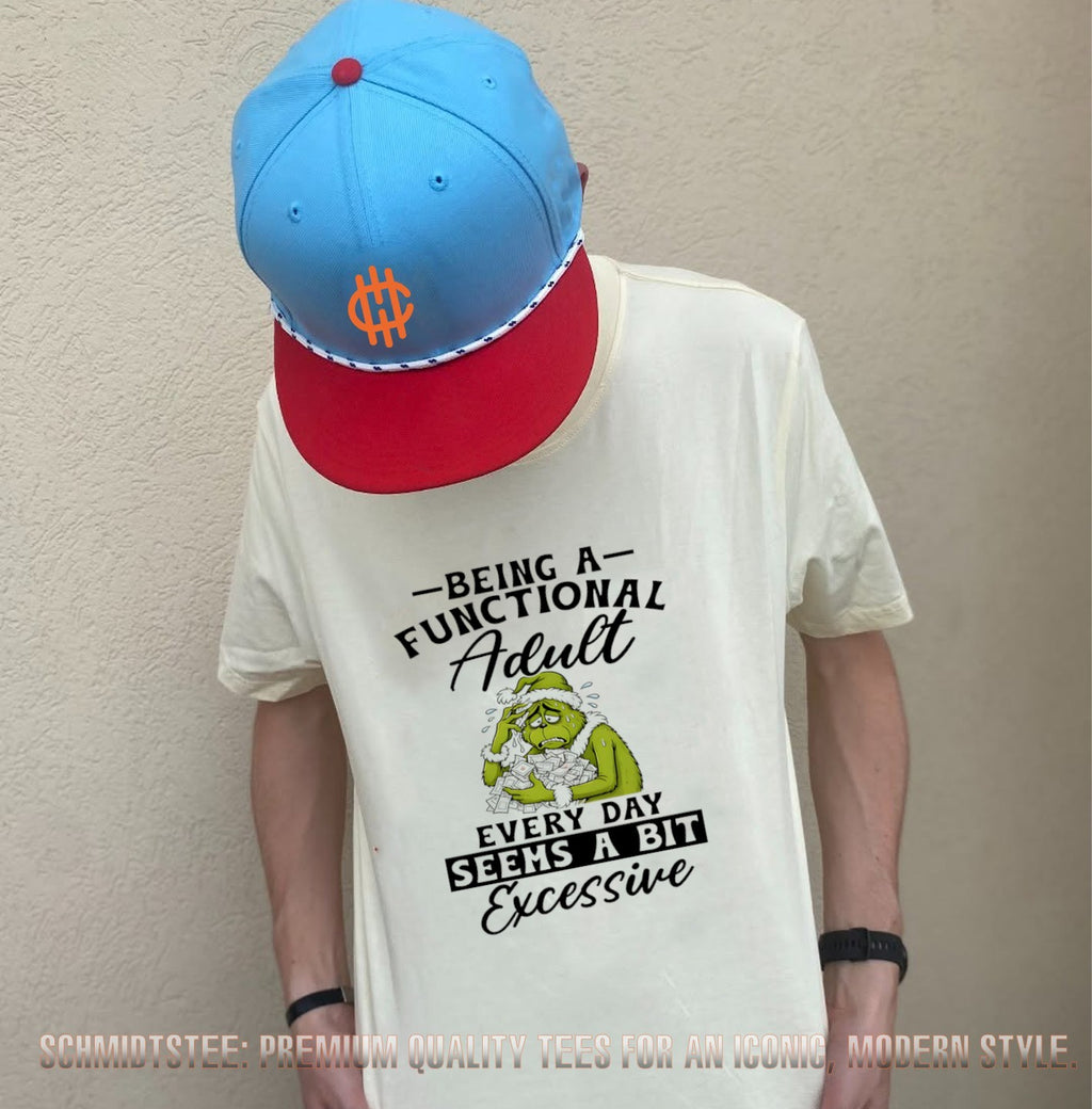 The Grinch Being a Functional Adult Every Day Seems a Bit Excessive shirt