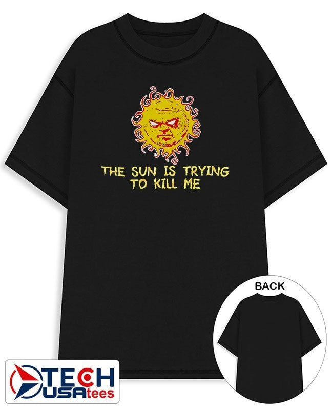The IT Crowd Roy Trenneman The Sun is trying to kill me shirt