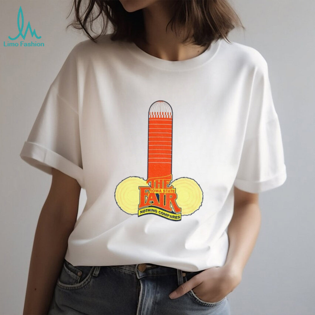 The Iowa State Fair nothing compares funny logo 2026 shirt
