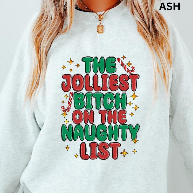 The Jolliest B On The Naughty List Sweatshirt, Winter Graphic Sweatshirt Casual Cotton Polyester Oversized sweatshirt - Comfort Crewneck Menswear Womenswear