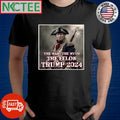 The Man The Myth The Felon Trump 2024 shirt