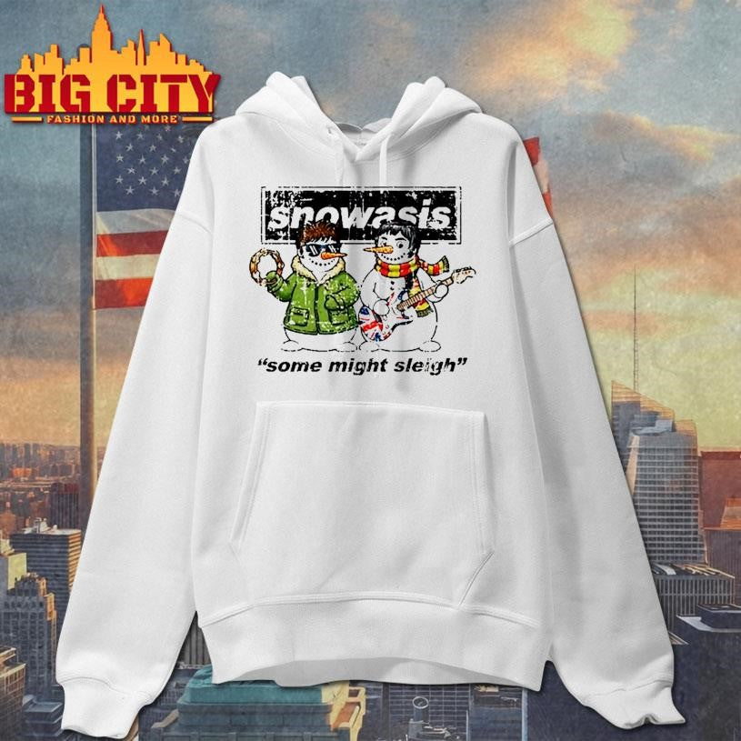 The New Snowasis Some Might Sleigh Shirt