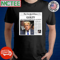 The New York Times Guilty jury convicts Trump on all 34 counts shirt