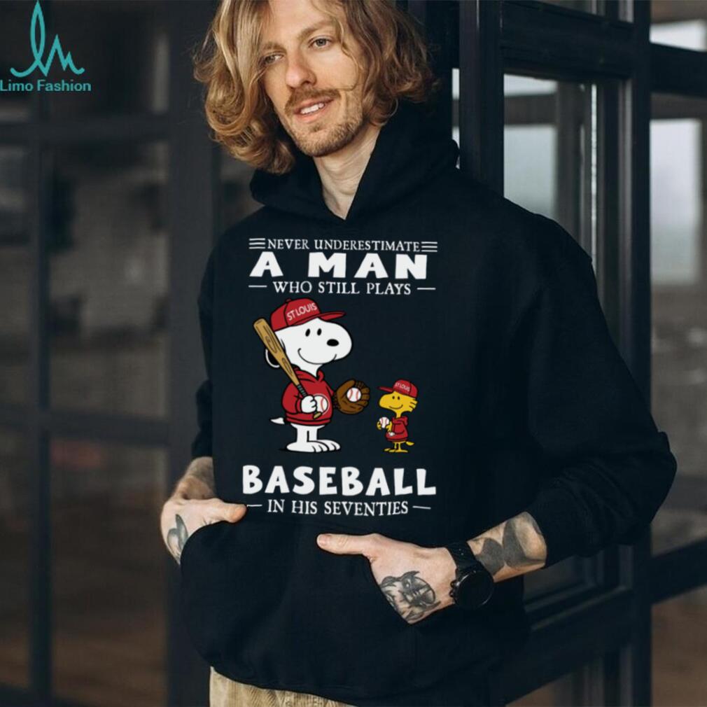 The Peanuts X St Louis Cardinals Never Underestimate A Man Who Still Plays Baseball In His Seventies T Shirt