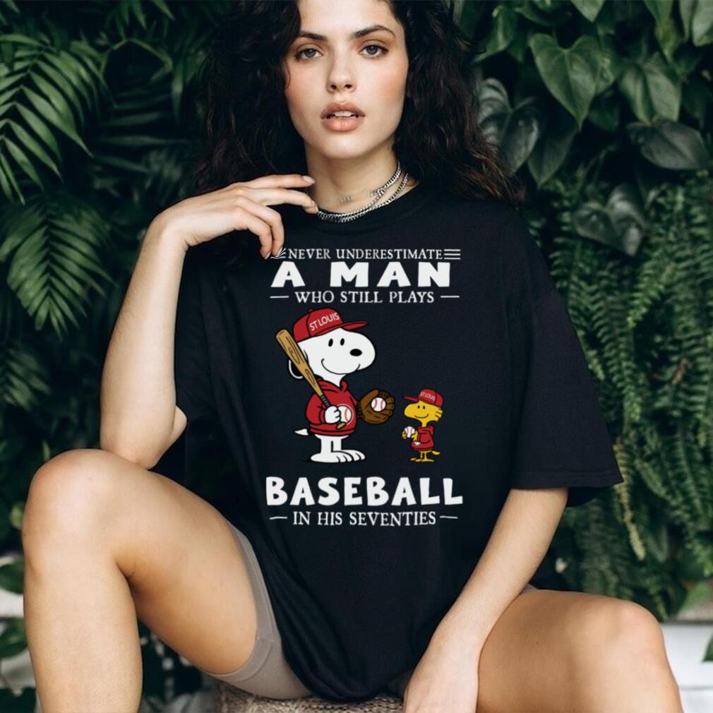 The Peanuts X St Louis Cardinals Never Underestimate A Man Who Still Plays Baseball In His Seventies T Shirt