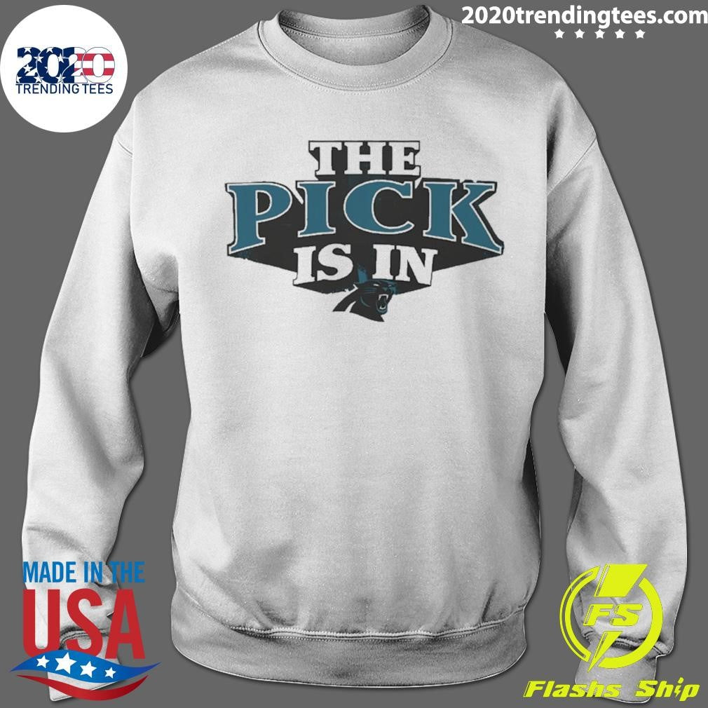 The Pick Is In Carolina Panthers 2026 Shirt