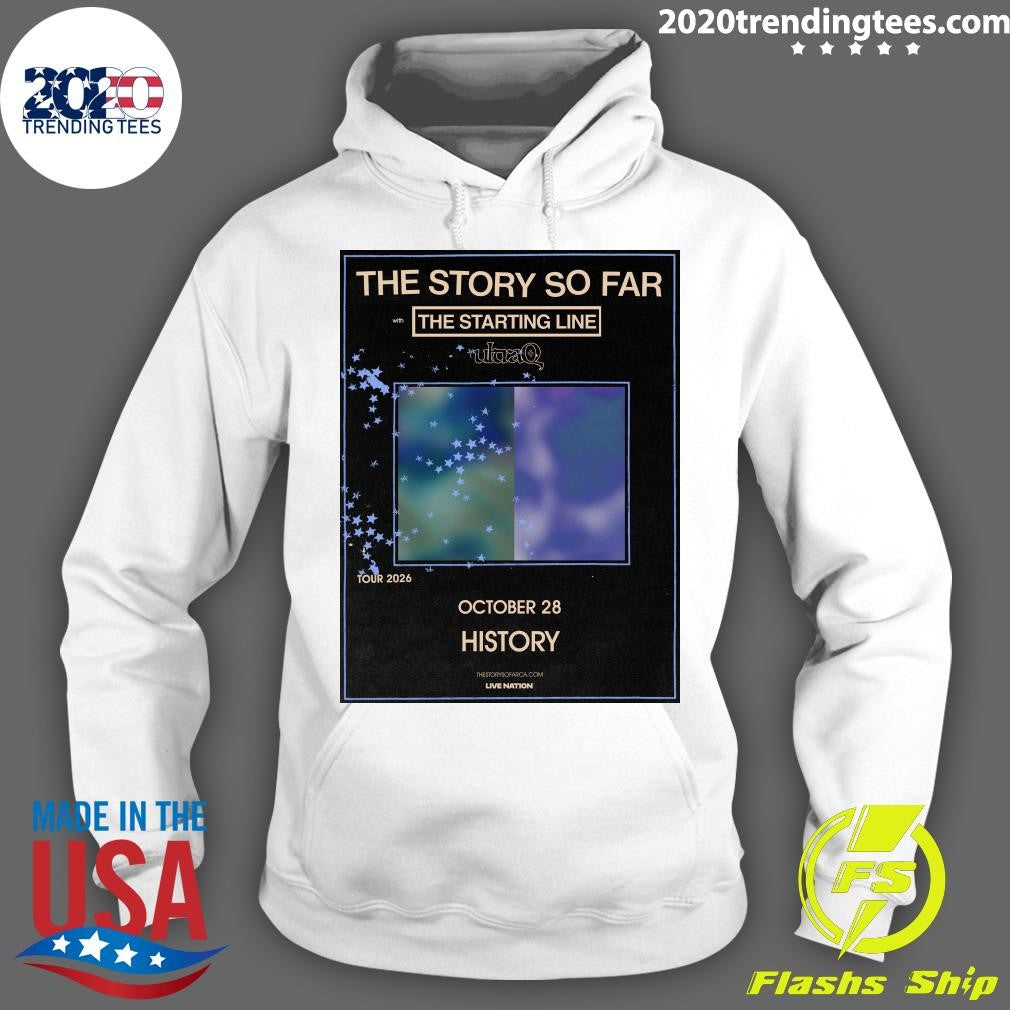 The Story So Far The Starting Line Return To History Toronto On October 28, 2026 Shirt