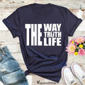 The Way The Truth The Life Mens Christian Shirt Faith Based Shirt Religious Shirt Blessed Shirt Christ Jesus Shirt...