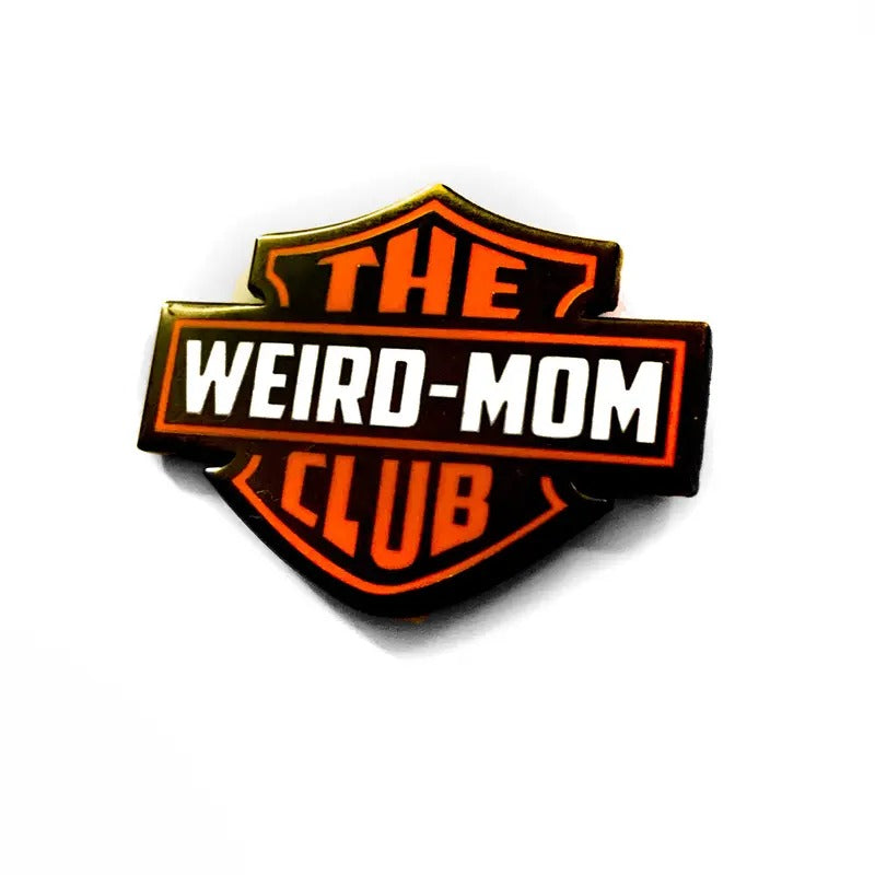 The Weird Mother Club Motorcycle Hard Enamel Pin T-Shirts, Hoodie, Sweatshirt | PureTeeCo.com