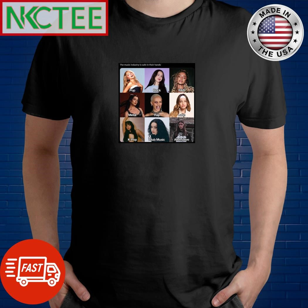 The music industry is safe in their hands shirt