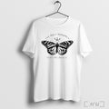 The Only Monarch That I Recognize T Shirt