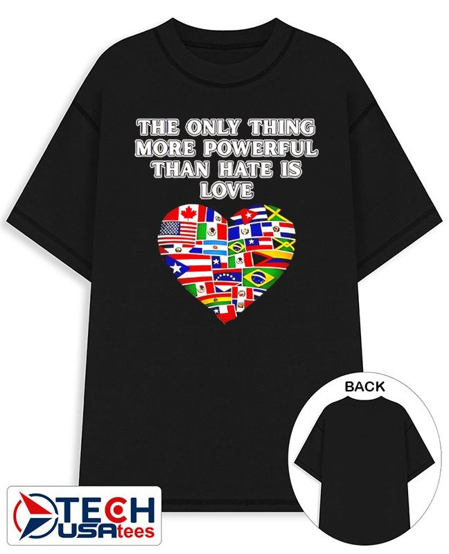 The only thing more powerful than hate is love heart flag shirt