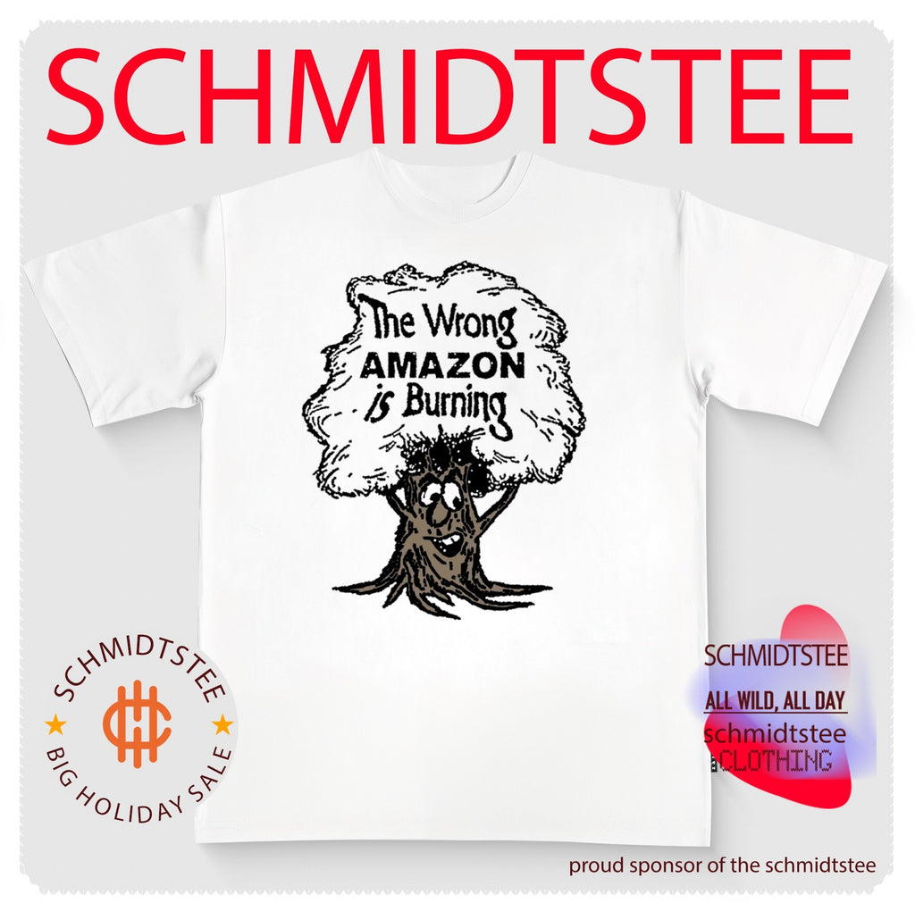 The wrong Amazon is burning shirt