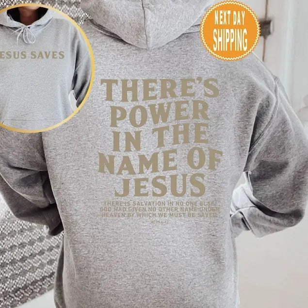 There's Power In The Name Of Jesus Hoodie, There's Power In The Name Of Jesus Shirt, Trendy Faith Shirt, Jesus Saves ...
