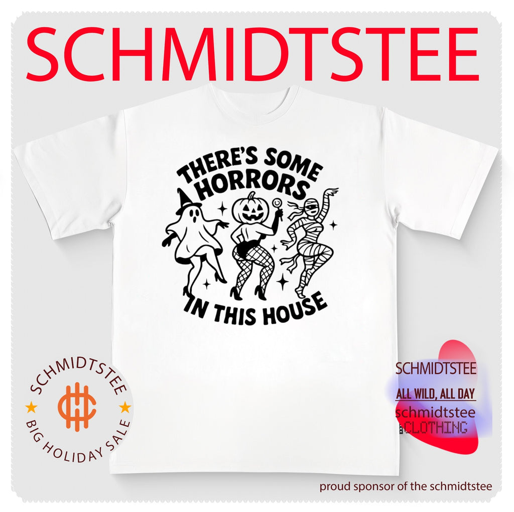 There’s some horrors in this house shirt