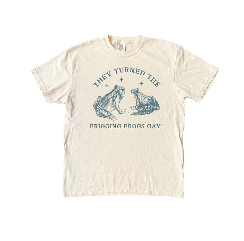 They Turned The Frogs Gay T-Shirt, Funny Frogs Vintage Graphic Tee, Comfort Colors Vintage Shirt, Funny Meme Shirts...