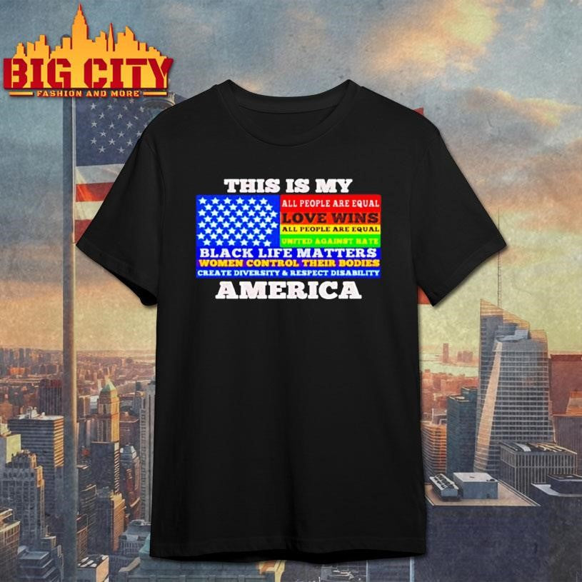 This Is My America Black Life Matters Shirt