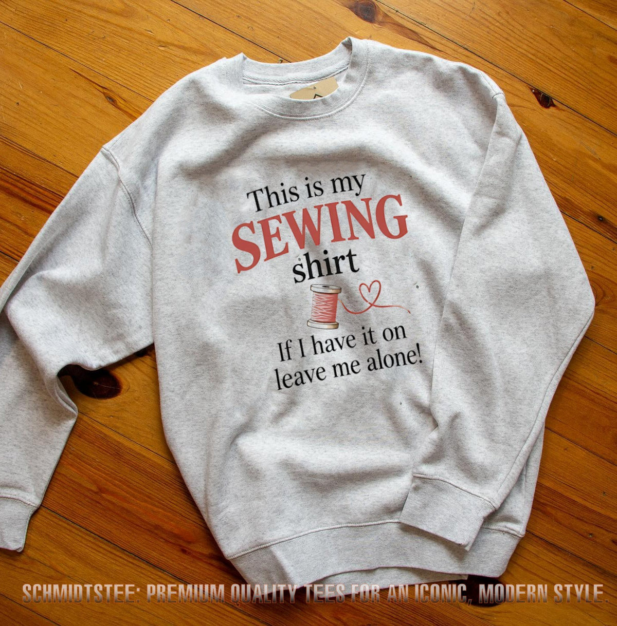 This Is My Sewing Shirt If I Have It On Leave Me Alone shirt