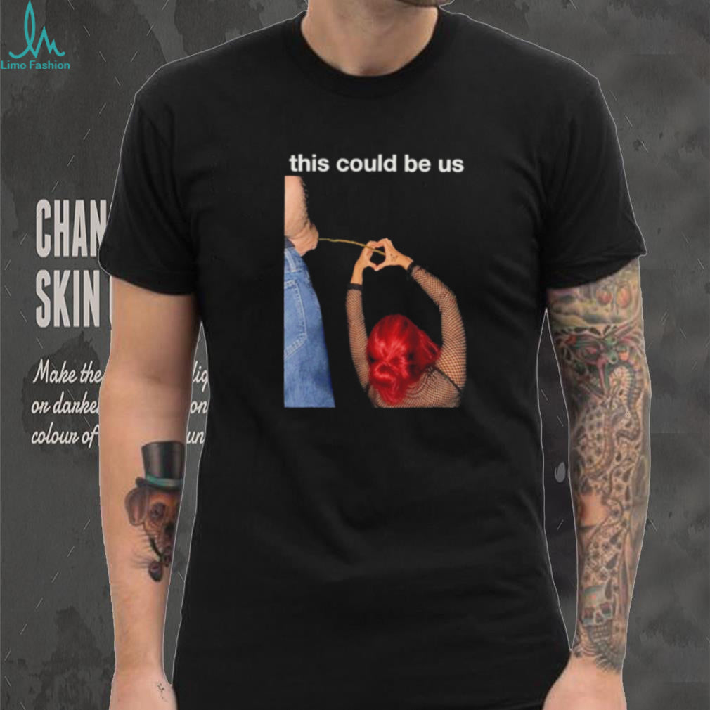 This could be us funny shirt
