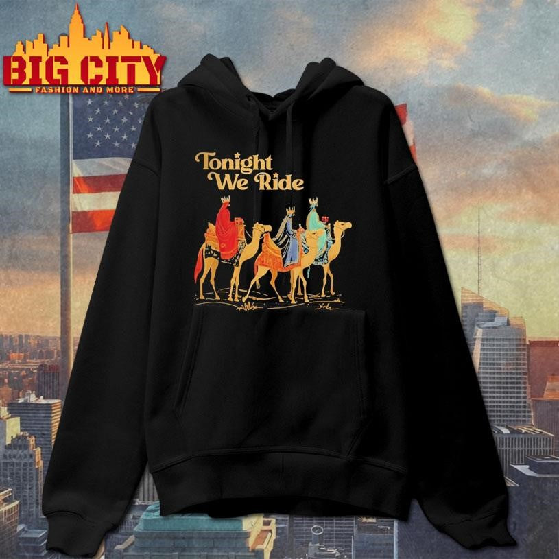 Three Wise Men Tonight We Ride Christmas Shirt