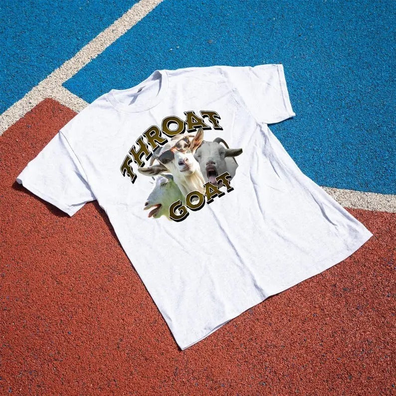 Throat Goat T-Shirt, Offensive Unisex Tee, Inappropriate Funny Gag Gift, Gen Z Meme Tees, Prank Tee, Funny Meme Shirt,...