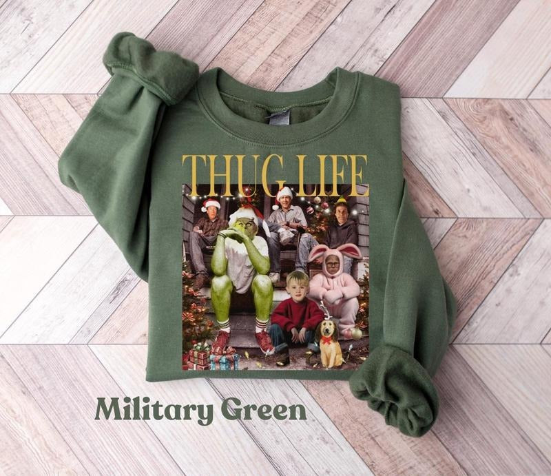 Thug Life Christmas Shirt Christmas Sweatshirt Christmas Movie Shirt Christmas Friends Shirt Christmas Gifts for Women...